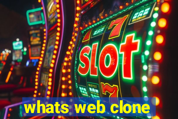 whats web clone